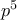 p^5