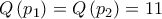 Q\left(p_1\right) = Q\left(p_2\right) = 11