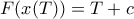 \displaystyle{F(x(T))= T+c}