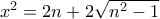 x^2 = 2n + 2\sqrt{n^2-1}