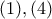 \displaystyle{ (1),(4) }