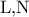 \textrm{L,N}