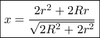 \boxed{x = \frac{{2{r^2} + 2Rr}}{{\sqrt {2{R^2} + 2{r^2}} }}}