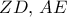 ZD,\, AE