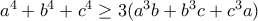 a^4+b^4+c^4\ge 3(a^3b+b^3c+c^3a)