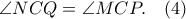 \angle NCQ=\angle MCP. \quad (4)