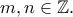 m,n \in \mathbb{Z}.