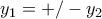 y_{1}=+/-y_{2}