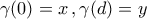 \displaystyle{\gamma(0)=x\,,\gamma(d)=y} \displaystyle{\gamma(0)=x\,,\gamma(d)=y}