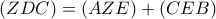 (ZDC)=(AZE)+(CEB)