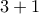 3+1