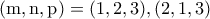 \rm (m,n,p)=(1,2,3),(2,1,3) \rm (m,n,p)=(1,2,3),(2,1,3)