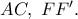 AC,\ FF^{\prime}.