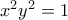 x^2y^2=1