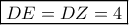 \boxed{DE=DZ=4}