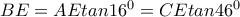BE=AEtan16^0=CEtan46^0