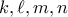 k, \ell, m, n 