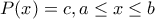 \displaystyle{P(x)=c ,a\le x\le b}