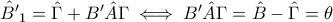 \hat{B'}_1=\hat{\Gamma}+B'\hat{A}\Gamma\iff B'\hat{A}\Gamma=\hat{B}-\hat{\Gamma}=\theta