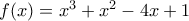 f(x)=x^3+x^2-4x+1