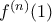 f^{(n)}(1)\,