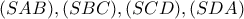\displaystyle{(SAB),(SBC),(SCD),(SDA)}