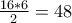 \frac{16*6}{2}=48