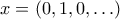 x = (0,1,0,\ldots)