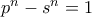 p^n - s^n =1