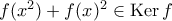 f(x^2)+f(x)^2 \in {\rm Ker} \, f