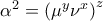 \alpha^2 = \left( \mu^y \nu^x \right)^z