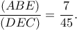\dfrac{(ABE)}{(DEC)}=\dfrac{7}{45}.
