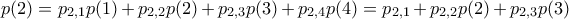p(2)= p_{2,1}p(1)+p_{2,2}p(2)+p_{2,3}p(3)+p_{2,4}p(4) =p_{2,1}+p_{2,2}p(2)+p_{2,3}p(3)