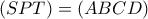 (SPT)=(ABCD) (SPT)=(ABCD)