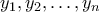 y_1,y_2,\dots,y_n