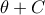 \theta  + C