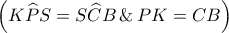 \left( {K\widehat PS = S\widehat CB\,\& \,PK = CB} \right)