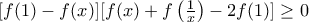 [f(1)-f(x)][f(x)+f\left(\frac {1}{x}\right)-2f(1)] \ge 0