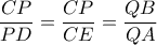 \displaystyle{\frac{{CP}}{{PD}} = \frac{{CP}}{{CE}} = \frac{{QB}}{{QA}}}