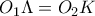 O_{1}\Lambda=O_{2}K