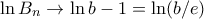 \displaystyle{\ln B_{n}\to\ln b-1=\ln(b/e)}