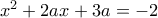 x^2+2ax+3a=-2