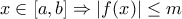 x\in [a,b]\Rightarrow \left | f(x) \right |\leq m