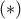  (\ast )