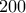 200 