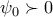 \psi _{0}\succ 0