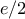 e/2