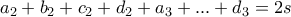\displaystyle a_2+b_2+c_2+d_2+a_3+...+d_3=2s