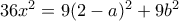 36x^2 = 9(2-a)^2 + 9b^2 