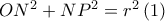 O{N^2} + N{P^2} = {r^2}\left( 1 \right)